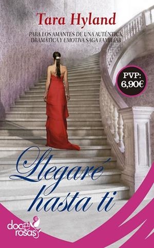 LLEGARÉ HASTA TI | 9788490609583 | HYLAND,TARA | Llibreria Geli - Llibreria Online de Girona - Comprar llibres en català i castellà
