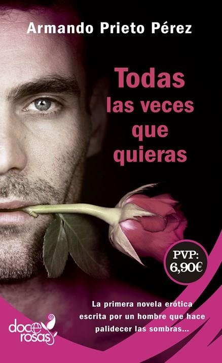 TODAS LAS VECES QUE QUIERAS | 9788490609590 | PRIETO PÉREZ,ARMANDO | Libreria Geli - Librería Online de Girona - Comprar libros en catalán y castellano