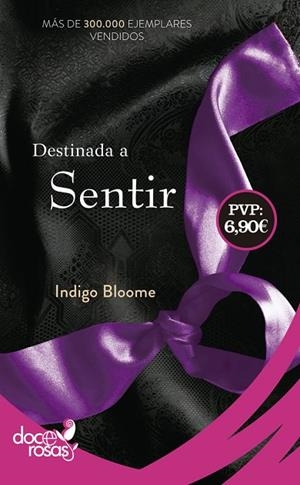 DESTINADA A SENTIR | 9788490609569 | BLOOME,INDIGO | Llibreria Geli - Llibreria Online de Girona - Comprar llibres en català i castellà