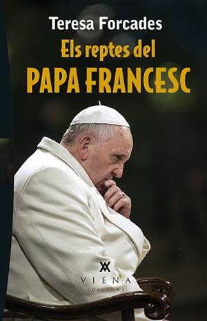 ELS REPTES DEL PAPA FRANCESC | 9788483309391 | FORCADES I VILA,TERESA | Libreria Geli - Librería Online de Girona - Comprar libros en catalán y castellano