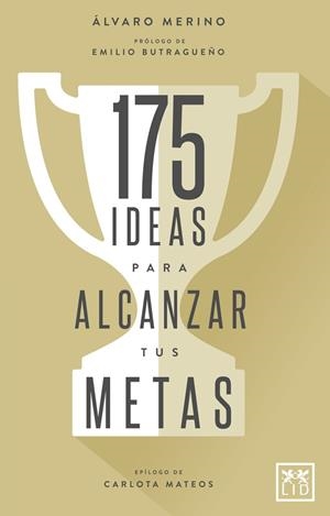 175 IDEAS PARA ALCANZAR TUS METAS | 9788416894482 | MERINO JIMÉNEZ,ÁLVARO | Libreria Geli - Librería Online de Girona - Comprar libros en catalán y castellano