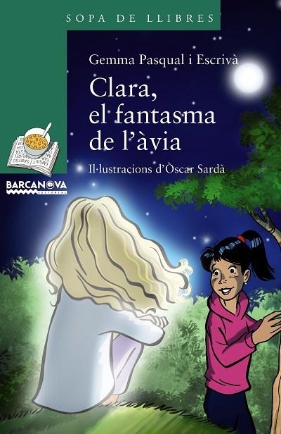 CLARA,EL FANTASMA DE L'ÀVIA | 9788448942748 | PASQUAL,GEMMA | Libreria Geli - Librería Online de Girona - Comprar libros en catalán y castellano