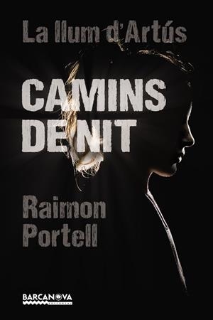 CAMINS DE NIT | 9788448942922 | PORTELL,RAIMON | Llibreria Geli - Llibreria Online de Girona - Comprar llibres en català i castellà