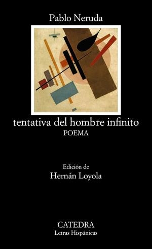TENTATIVA DEL HOMBRE INFINITO.POEMA | 9788437636627 | NERUDA,PABLO | Libreria Geli - Librería Online de Girona - Comprar libros en catalán y castellano