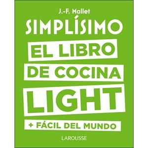 SIMPLÍSIMO.EL LIBRO DE COCINA LIGHT MÁS FÁCIL DEL MUNDO | 9788416984053 | MALLET,JEAN-FRANÇOIS | Libreria Geli - Librería Online de Girona - Comprar libros en catalán y castellano