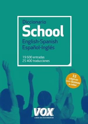 DICCIONARIO SCHOOL ENGLISH-SPANISH / ESPAÑOL-INGLÉS | 9788499742267 | LAROUSSE EDITORIAL | Libreria Geli - Librería Online de Girona - Comprar libros en catalán y castellano