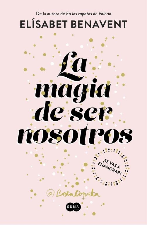 LA MAGIA DE SER NOSOTROS(BILOGÍA SOFÍA-2) | 9788491291183 | BENAVENT,ELISABET | Libreria Geli - Librería Online de Girona - Comprar libros en catalán y castellano