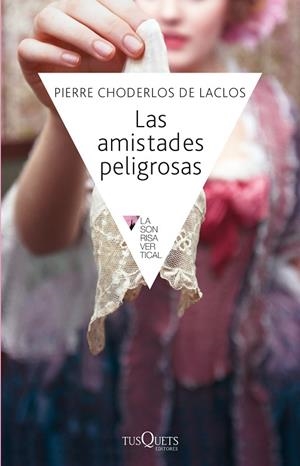 LAS AMISTADES PELIGROSAS | 9788472231160 | CHODERLOS DE LACLOS,PIERRE | Libreria Geli - Librería Online de Girona - Comprar libros en catalán y castellano