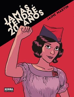 JAMAS TENDRE 20 AÑOS | 9788467924701 | MARTIN,JAIME | Libreria Geli - Librería Online de Girona - Comprar libros en catalán y castellano