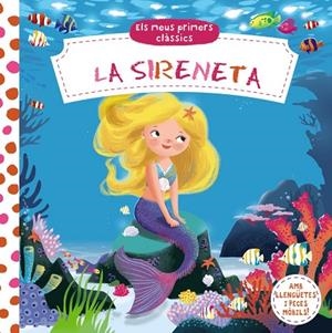 ELS MEUS PRIMERS CLÀSSICS.LA SIRENETA | 9788499067810 | VV. AA. | Llibreria Geli - Llibreria Online de Girona - Comprar llibres en català i castellà
