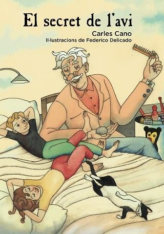 EL SECRET DE L'AVI | 9788448942991 | CANO,CARLES | Libreria Geli - Librería Online de Girona - Comprar libros en catalán y castellano