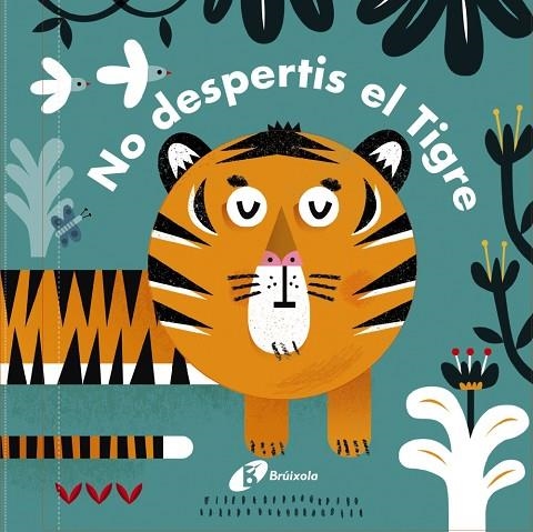 NO DESPERTIS EL TIGRE! | 9788499067636 | Libreria Geli - Librería Online de Girona - Comprar libros en catalán y castellano