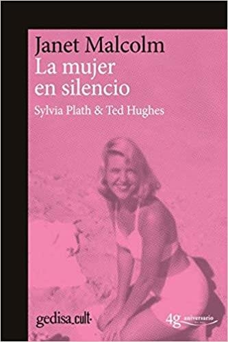 LA MUJER EN SILENCIO.SYLVIA PLATH & TED HUGHES | 9788416919222 | MALCOLM,JANET | Libreria Geli - Librería Online de Girona - Comprar libros en catalán y castellano