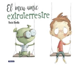 EL MEU AMIC EXTRATERRESTRE | 9788448847845 | BONILLA,ROCIO | Llibreria Geli - Llibreria Online de Girona - Comprar llibres en català i castellà
