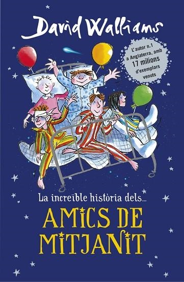 LA INCREÏBLE HISTORIA DELS...AMICS DE MITJANIT | 9788490437735 | WALLIAMS,DAVID | Llibreria Geli - Llibreria Online de Girona - Comprar llibres en català i castellà