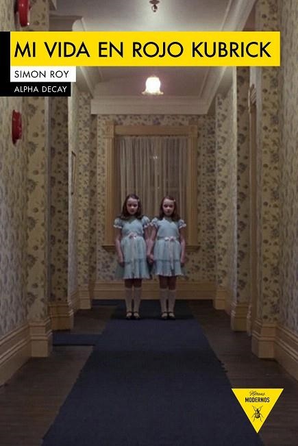 MI VIDA EN ROJO KUBRICK | 9788494511370 | ROY, SIMON | Libreria Geli - Librería Online de Girona - Comprar libros en catalán y castellano