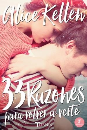 33 RAZONES PARA VOLVER A VERTE | 9788416327041 | KELLEN,ALICE | Llibreria Geli - Llibreria Online de Girona - Comprar llibres en català i castellà