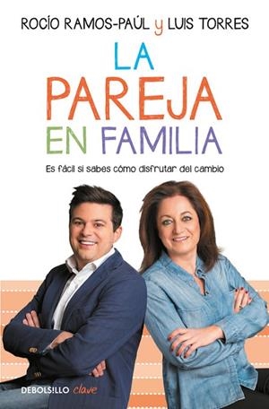 LA PAREJA EN FAMILIA.ES FÁCIL SI SABES CÓMO DISFRUTAR DEL CAMBIO | 9788466339421 | RAMOS-PAUL,ROCIO/TORRES,LUIS | Libreria Geli - Librería Online de Girona - Comprar libros en catalán y castellano