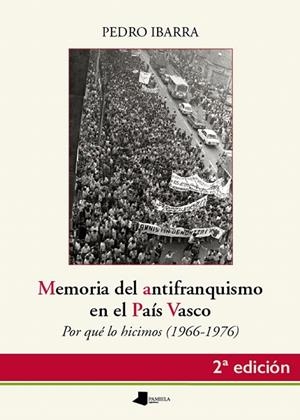 MEMORIA DEL ANTIFRANQUISMO EN EL PAÍS VASCO | 9788476819722 | IBARRA,PEDRO | Libreria Geli - Librería Online de Girona - Comprar libros en catalán y castellano