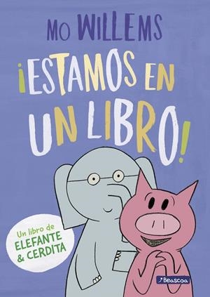 ESTAMOS EN UN LIBRO! (UN LIBRO DE ELEFANTE Y CERDITA) | 9788448847753 | WILLEMS,MO | Libreria Geli - Librería Online de Girona - Comprar libros en catalán y castellano