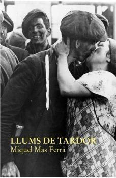 LLUMS DE TARDOR | 9788416416110 | MAS FERRÀ,MIQUEL | Llibreria Geli - Llibreria Online de Girona - Comprar llibres en català i castellà