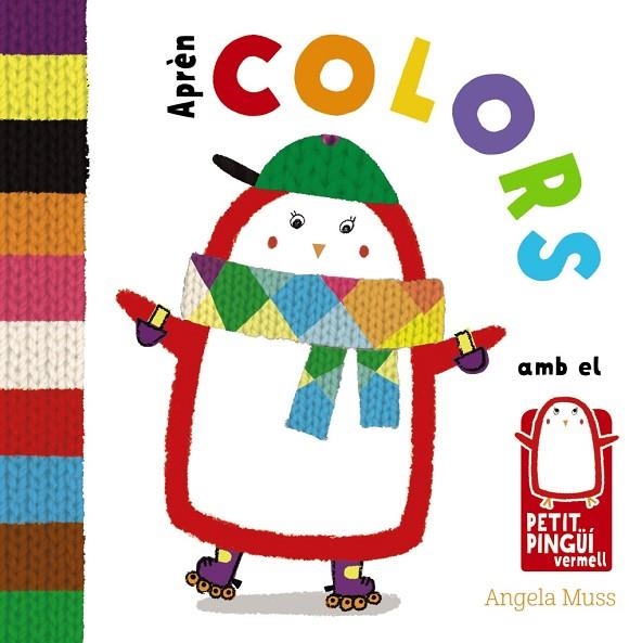 APRÈN COLORS AMB EL PETIT PINGÜÍ VERMELL | 9788499067582 | MUSS,ANGELA | Libreria Geli - Librería Online de Girona - Comprar libros en catalán y castellano