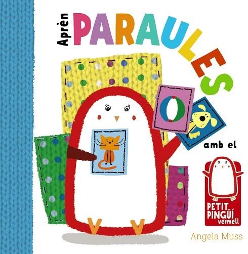 APRÈN PARAULES AMB EL PETIT PINGÜÍ VERMELL | 9788499067568 | MUSS,ANGELA | Libreria Geli - Librería Online de Girona - Comprar libros en catalán y castellano