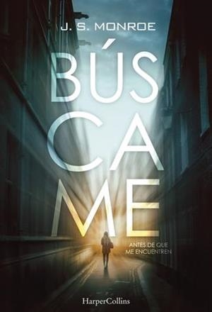 BÚSCAME | 9788491390329 | MONROE,J.S. | Llibreria Geli - Llibreria Online de Girona - Comprar llibres en català i castellà