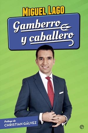GAMBERRO Y CABALLERO | 9788490609446 | LAGO,MIGUEL | Llibreria Geli - Llibreria Online de Girona - Comprar llibres en català i castellà