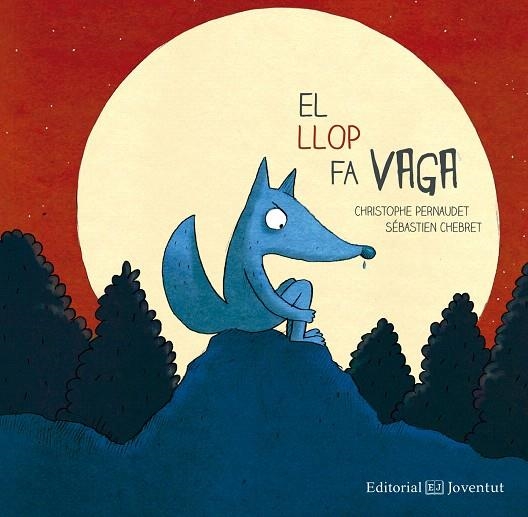 EL LLOP FA VAGA | 9788426143709 | PERNAUDET,CHRISTOPHE | Llibreria Geli - Llibreria Online de Girona - Comprar llibres en català i castellà
