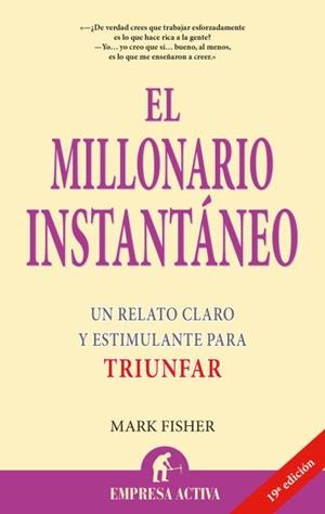 EL MILLONARIO INSTANTANEO(14ªED) | 9788495787088 | FISHER,MARK | Libreria Geli - Librería Online de Girona - Comprar libros en catalán y castellano