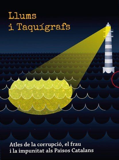 LLUMS I TAQUÍGRAFS.ATLES DE LA CORRUPCIÓ,EL FRAU I LA IMPUNITAT ALS PAÏSOS CATALANS | 9788486469955 | ROMAGUERA,ÀLEX/FERNÀNDEZ,DAVID | Libreria Geli - Librería Online de Girona - Comprar libros en catalán y castellano