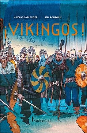 VIKINGOS! | 9788416830541 | CARPENTIER,VICENT/POURQUIÉ,JEFF | Llibreria Geli - Llibreria Online de Girona - Comprar llibres en català i castellà