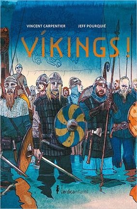VIKINGS! | 9788416830558 | CARPENTIER,VICENT/POURQUIÉ,JEFF | Llibreria Geli - Llibreria Online de Girona - Comprar llibres en català i castellà