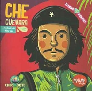 CHE GUEVARA PARA NIÑAS Y NIÑOS | 9788494512773 | FINK,NADIA | Llibreria Geli - Llibreria Online de Girona - Comprar llibres en català i castellà
