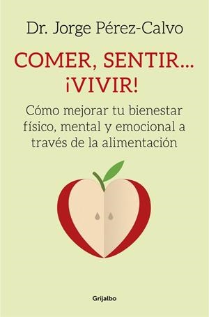 COMER,SENTIR...VIVIR! | 9788425353314 | PÉREZ-CALVO,JAVIER | Llibreria Geli - Llibreria Online de Girona - Comprar llibres en català i castellà
