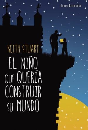 EL NIÑO QUE QUERÍA CONSTRUIR SU MUNDO | 9788491046721 | STUART,KEITH | Llibreria Geli - Llibreria Online de Girona - Comprar llibres en català i castellà
