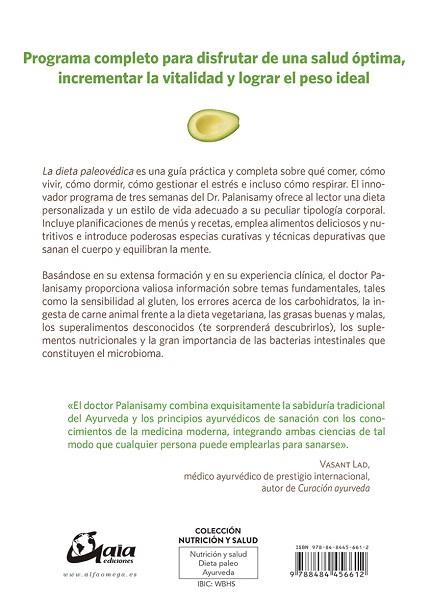 LA DIETA PALEOVÉDICA.PROGRAMA COMPLETO PARA DISFRUTAR DE UNA SALUD ÓPTIMA,INCREMENTAR LA VITALIDAD Y | 9788484456612 | PALANISAMY,AKIL | Libreria Geli - Librería Online de Girona - Comprar libros en catalán y castellano