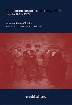 UN DRAMA HISTÓRICO INCOMPARABLE.ESPAÑA 1808-1939 | 9788494099199 | RAMOS OLIVEIRA,ANTONIO | Libreria Geli - Librería Online de Girona - Comprar libros en catalán y castellano