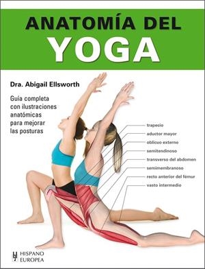 ANATOMÍA DEL YOGA | 9788425521201 | ELLSWORTH,ABIGAIL | Llibreria Geli - Llibreria Online de Girona - Comprar llibres en català i castellà
