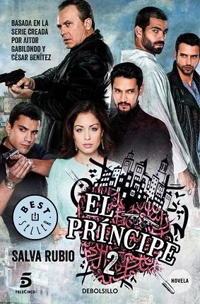 EL PRÍNCIPE-2(BASADA EN LA SERIE CREADA POR AITOR GABILONDO Y CÉSAR BENÍTEZ) | 9788466339599 | RUBIO,SALVA | Libreria Geli - Librería Online de Girona - Comprar libros en catalán y castellano