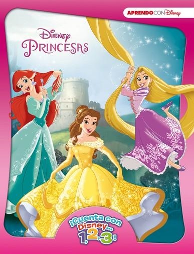 PRINCESAS (¡CUENTA CON DISNEY... 1, 2, 3!) | 9788416548927 | DISNEY | Libreria Geli - Librería Online de Girona - Comprar libros en catalán y castellano
