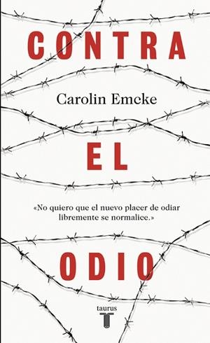 CONTRA EL ODIO | 9788430618743 | EMCKE,CAROLIN | Llibreria Geli - Llibreria Online de Girona - Comprar llibres en català i castellà