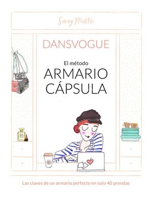 EL MÉTODO ARMARIO CÁPSULA | 9788490437810 | DANSVOGUE | Llibreria Geli - Llibreria Online de Girona - Comprar llibres en català i castellà