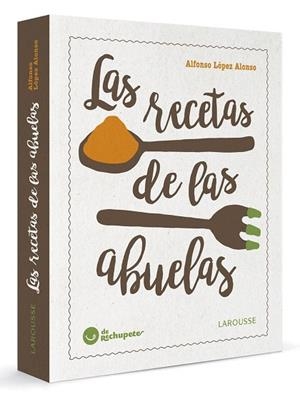 LAS RECETAS DE LAS ABUELAS | 9788416984084 | LÓPEZ ALONSO,ALFONSO | Libreria Geli - Librería Online de Girona - Comprar libros en catalán y castellano