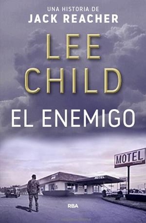 EL ENEMIGO | 9788490567746 | CHILD,LEE | Llibreria Geli - Llibreria Online de Girona - Comprar llibres en català i castellà