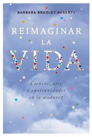 REIMAGINAR LA VIDA | 9788491111986 | BRADLEY HAGERTY,BARBARA | Libreria Geli - Librería Online de Girona - Comprar libros en catalán y castellano