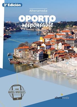 OPORTO RESPONSABLE(GUIAS ALHENA MEDIA.EDICION 2017) | 9788416395163 | JORGE MARMELO, MANUEL | Libreria Geli - Librería Online de Girona - Comprar libros en catalán y castellano