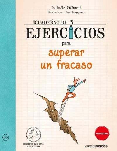 CUADERNO DE EJERCICIOS PARA SUPERAR UN FRACASO | 9788415612742 | FILLIOZAT,ISABELLE/AUGAGNEUR,JEAN | Libreria Geli - Librería Online de Girona - Comprar libros en catalán y castellano