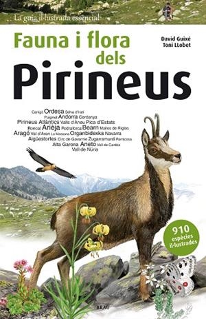FAUNA I FLORA DELS PIRINEUS | 9788415885559 | GUIXÉ,DAVID/LLOBET,TONI | Llibreria Geli - Llibreria Online de Girona - Comprar llibres en català i castellà